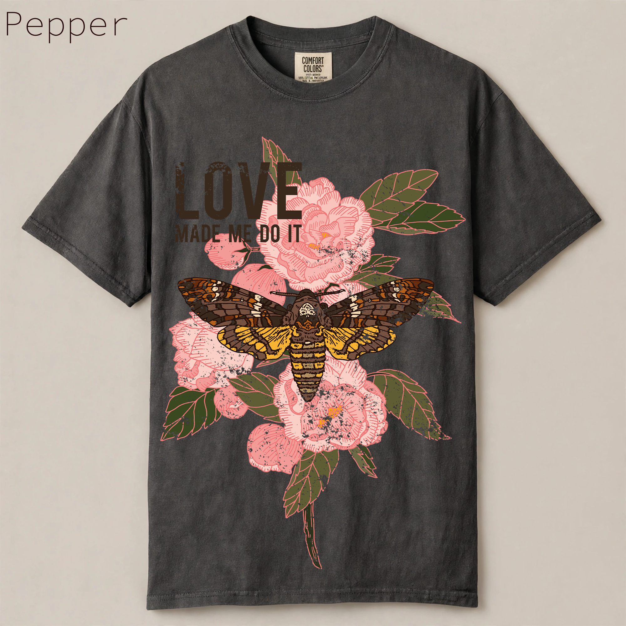 Love Made Me Do It Moth Floral Graphic Tee